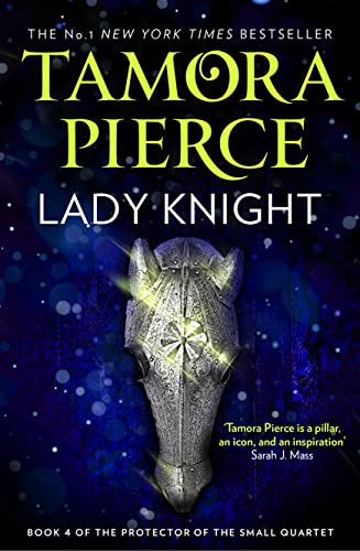 9780008304287: Lady Knight: Book 4 (The Protector of the Small Quartet)