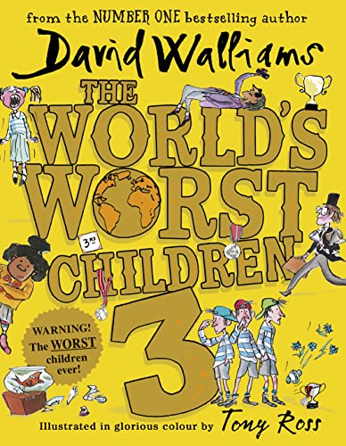 Imagen de archivo de The World's Worst Children 3: Fiendishly Funny New Short Stories for Fans of David Walliams Books [Paperback] [Jan 01, 2008] David Walliams a la venta por ZBK Books