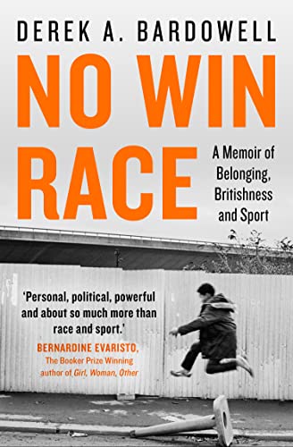 Stock image for No Win Race: A Memoir of Belonging, Britishness and Sport for sale by WorldofBooks