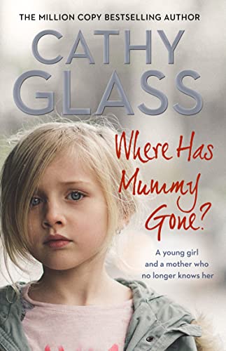 Beispielbild fr Where Has Mummy Gone?: A young girl and a mother who no longer knows her zum Verkauf von WorldofBooks