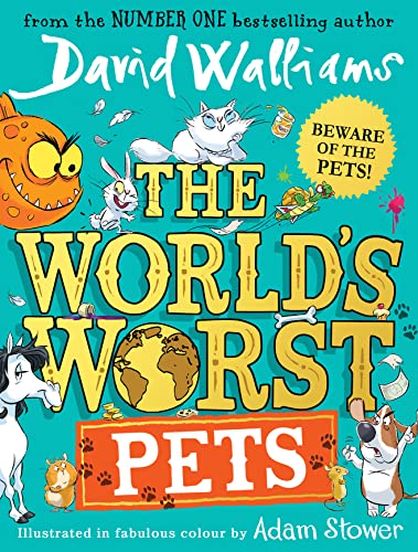 Stock image for The World  s Worst Pets: A brilliantly funny children  s book from million-copy bestselling author David Walliams  " perfect for kids who love animals! for sale by WorldofBooks