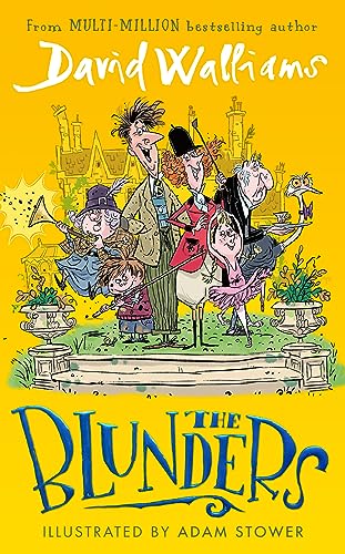 9780008305840: The Blunders: A hilariously funny new illustrated children’s novel from the multi-million bestselling author of SPACEBOY