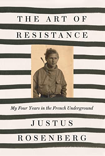 9780008306052: The Art of Resistance: My Four Years in the French Underground