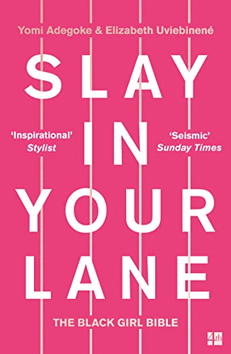 Stock image for Slay In Your Lane: The Black Girl Bible for sale by AwesomeBooks