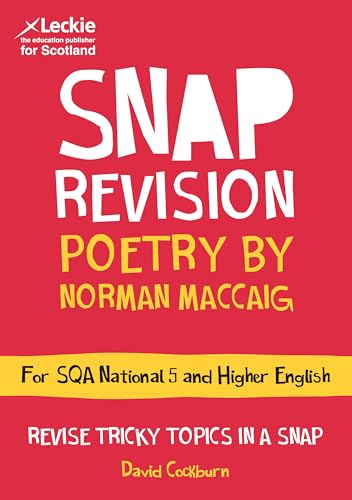 Imagen de archivo de National 5/Higher English Revision: Poetry by Norman MacCaig: Revision Guide for the SQA English Exams (Leckie SNAP Revision) a la venta por WorldofBooks