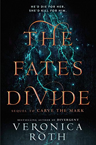 Stock image for The Fates Divide: Carve the Mark - Book 2 [Paperback] [Jan 01, 2018] Veronica Roth for sale by dsmbooks