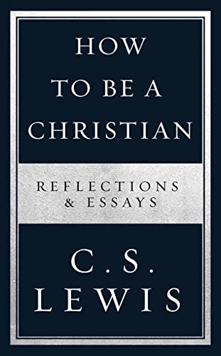 9780008307158: How to Be a Christian: Reflections & Essays