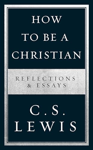 Beispielbild fr How to Be a Christian: Reflections & Essays zum Verkauf von WorldofBooks