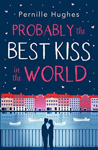 Beispielbild fr Probably the Best Kiss in the World: The laugh out loud romantic comedy of 2019! zum Verkauf von Wonder Book