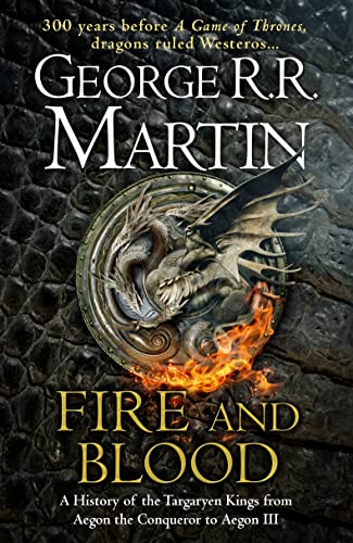 Stock image for Fire and Blood: The inspiration for 2022s highly anticipated HBO and Sky TV series HOUSE OF THE DRAGON from the internationally bestselling creator of . GAME OF THRONES (A Song of Ice and Fire) for sale by WorldofBooks