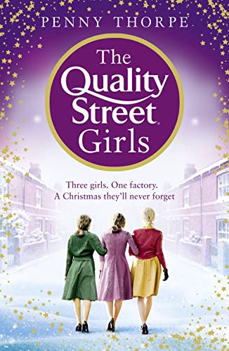 9780008307790: The Quality Street Girls: A heartwarming historical Christmas Romance: Book 1
