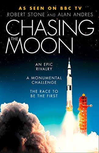 9780008307875: Chasing the Moon: The Story of the Space Race - from Arthur C. Clarke to the Apollo Landings