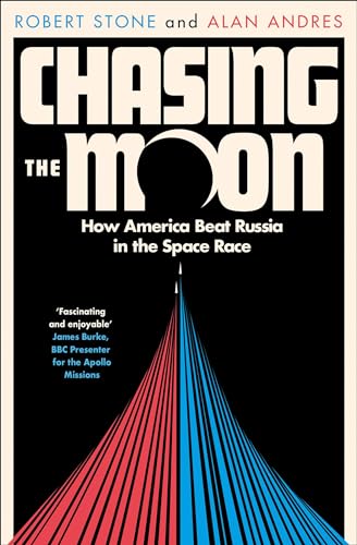 Stock image for Chasing the Moon: How America Beat Russia in the Space Race for sale by Powell's Bookstores Chicago, ABAA