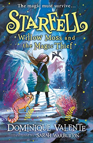 Imagen de archivo de Starfell: Willow Moss and the Magic Thief: latest in the magical bestselling children  s book series: Book 4 a la venta por WorldofBooks