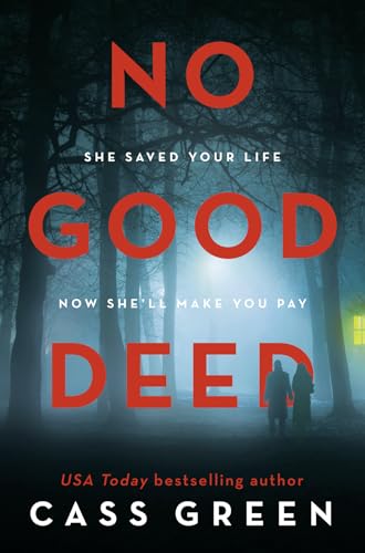 Beispielbild fr No Good Deed: The gripping new psychological thriller from the bestselling author of In a Cottage in a Wood zum Verkauf von Half Price Books Inc.