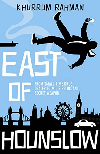 Beispielbild fr East of Hounslow: A funny and gripping spy thriller with a hilarious new hero (Jay Qasim) (Book 1) zum Verkauf von Wonder Book
