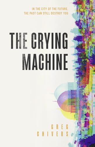 Stock image for The Crying Machine for sale by WorldofBooks