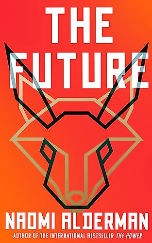 Imagen de archivo de The Future: The electric new novel from the Women  s Prize-winning, bestselling author of The Power a la venta por WeBuyBooks