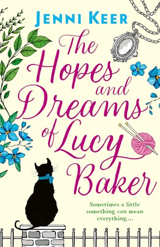 Stock image for The Hopes and Dreams of Lucy Baker: The most heart-warming book you  ll read this year for sale by WorldofBooks