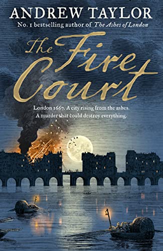 Stock image for The Fire Court: A gripping historical thriller from the bestselling author of The Ashes of London (James Marwood & Cat Lovett) (Book 2) for sale by Dream Books Co.