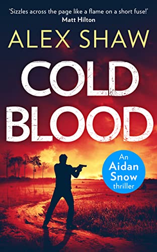 Imagen de archivo de Cold Blood (An Aidan Snow SAS Thriller, Book 1) a la venta por AwesomeBooks