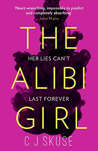 Stock image for THE ALIBI GIRL: The funny, twisty crime thriller of 2020 that will keep you guessing from the bestselling author of SWEETPEA for sale by WorldofBooks