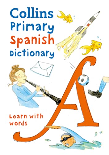 Stock image for Primary Spanish Dictionary: Illustrated dictionary for ages 7+ (Collins Spanish School Dictionaries) for sale by WorldofBooks