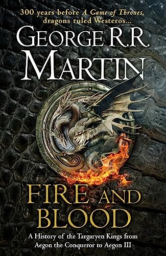 9780008312732: Fire and Blood: The inspiration for 2022's highly anticipated HBO and Sky TV series HOUSE OF THE DRAGON from the internationally bestselling creator of epic fantasy classic GAME OF THRONES