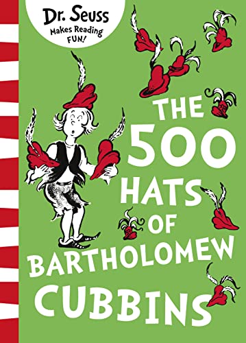 9780008313913: The 500 Hats of Bartholomew Cubbins: Join Dr. Seuss in this fun and highly illustrated classic story - an ageless children’s book for kids!