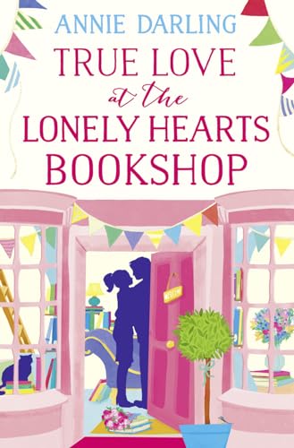 Stock image for True Love at the Lonely Hearts Bookshop for sale by Wonder Book