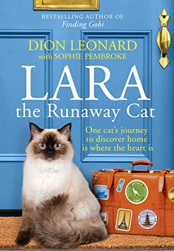 Stock image for Lara The Runaway Cat: One cats journey to discover home is where the heart is for sale by Goldstone Books