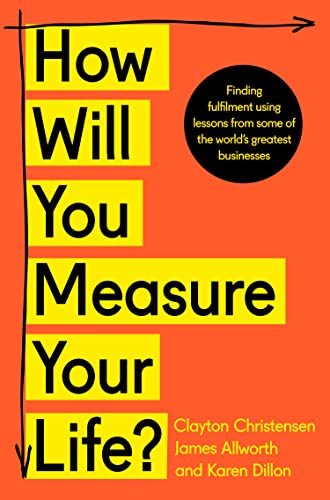 Stock image for How Will You Measure Your Life? for sale by Ergodebooks