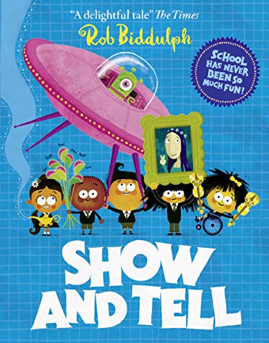 Imagen de archivo de Show and Tell: Back to school just got fun with this rhyming story from the award-winning author and World Book Day illustrator a la venta por WorldofBooks