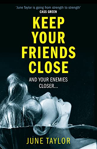 Stock image for Keep Your Friends Close for sale by ThriftBooks-Atlanta