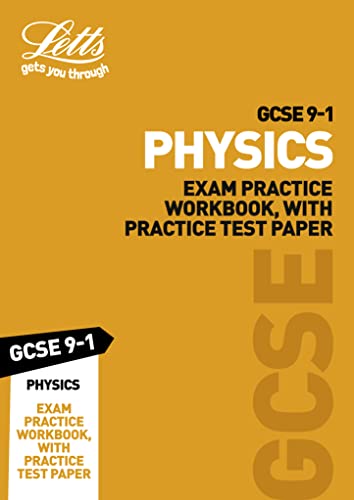 Imagen de archivo de GCSE 9-1 Physics Exam Practice Workbook, with Practice Test Paper (Letts GCSE 9-1 Revision Success) a la venta por WorldofBooks