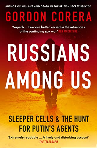 Stock image for Russians Among Us: Sleeper Cells & the Hunt for Putins Agents for sale by ThriftBooks-Dallas