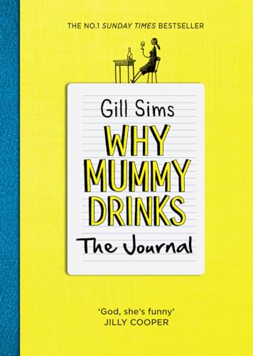 Stock image for Why Mummy Drinks: The Journal for sale by AwesomeBooks