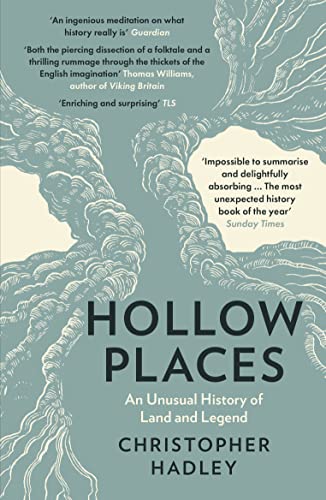 9780008319526: Hollow Places: An Unusual History of Land and Legend