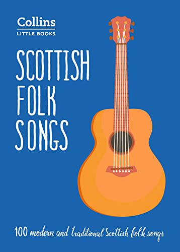 9780008319786: Scottish Folk Songs: 100 modern and traditional Scottish folk songs (Collins Little Books)