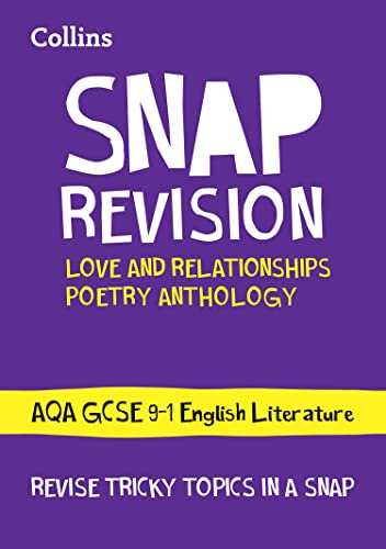Stock image for AQA Poetry Anthology Love and Relationships Revision Guide: Ideal for the 2024 and 2025 exams (Collins GCSE Grade 9-1 SNAP Revision) for sale by WorldofBooks