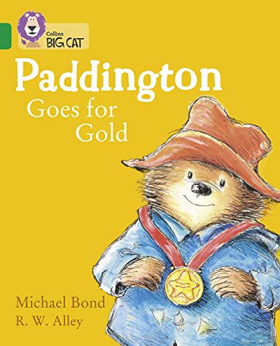 9780008320850: Paddington Goes for Gold: Band 15/Emerald (Collins Big Cat)