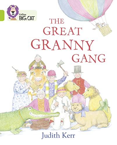 Stock image for The Great Granny Gang: Band 11/Lime (Collins Big Cat) for sale by PBShop.store US