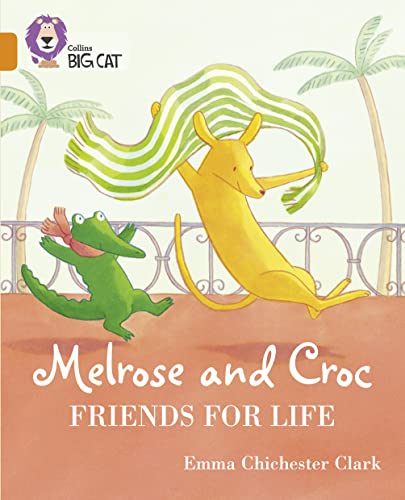 Stock image for Melrose and Croc Friends For Life: Band 06/Orange (Collins Big Cat) for sale by PBShop.store US