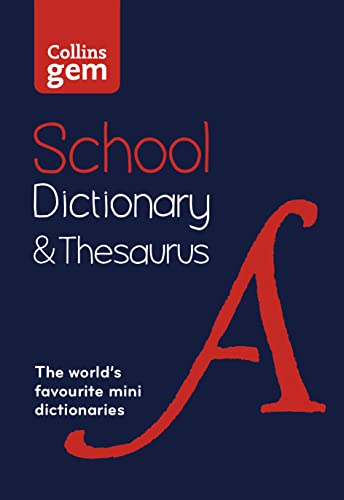 Beispielbild fr Collins Gem School Dictionary & Thesaurus: Trusted support for learning, in a mini-format zum Verkauf von Monster Bookshop