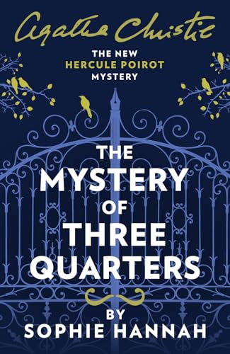 Beispielbild fr THE MYSTERY OF THREE QUARTERS: The New Hercule Poirot Mystery zum Verkauf von Books Puddle