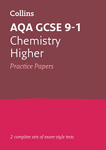 Stock image for AQA GCSE 9-1 Chemistry Higher Practice Papers: Ideal for the 2024 and 2025 exams (Collins GCSE Grade 9-1 Revision) for sale by WorldofBooks