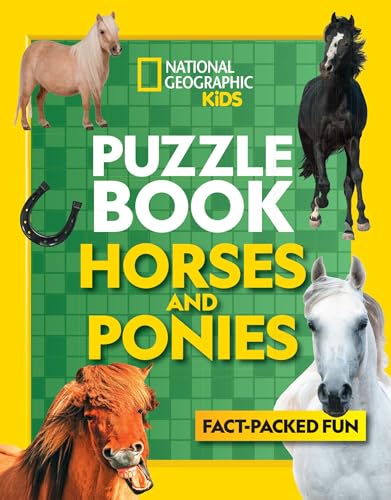 Stock image for Puzzle Book Horses and Ponies: Brain-tickling quizzes, sudokus, crosswords and wordsearches (National Geographic Kids Puzzle Books) for sale by AwesomeBooks