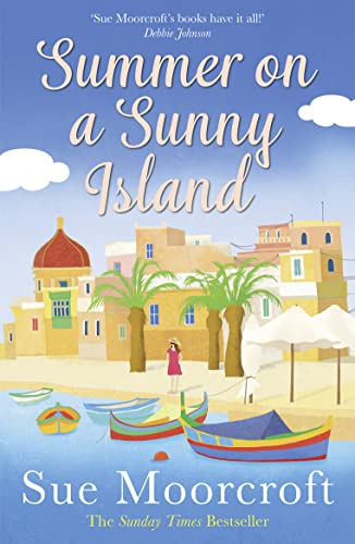 Beispielbild fr Summer on a Sunny Island: The uplifting new summer read from the Sunday Times bestseller, guaranteed to make you smile! zum Verkauf von WorldofBooks
