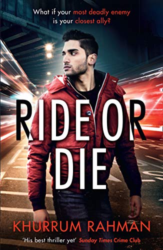 Stock image for Ride or Die: The fast-paced, unputdownable thriller featuring MI5's most reluctant spy: Book 3 (Jay Qasim) for sale by SecondSale