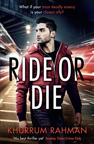 Stock image for Ride or Die: The fast-paced, unputdownable thriller featuring MI5's most reluctant spy: Book 3 (Jay Qasim) for sale by SecondSale